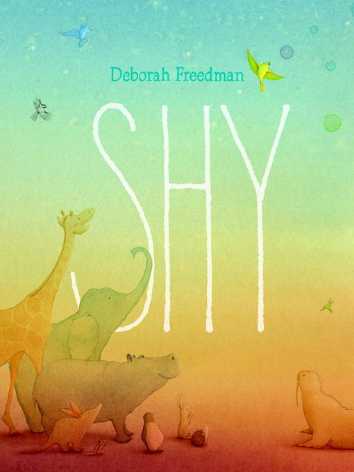 Title details for Shy by Deborah Freedman - Available
